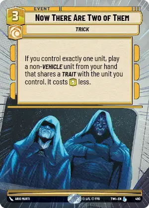 Now There Are Two of Them (TWI) Legendary Star Wars Unlimited Fantasy Flight Games Hyperspace Non-Foil