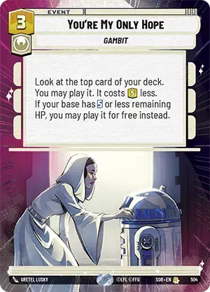 You're My Only Hope (SOR) Rare Star Wars Unlimited Fantasy Flight Games Hyperspace Non-Foil