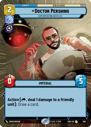 Doctor Pershing - Experimenting With Life (SHD) Rare Star Wars Unlimited Fantasy Flight Games Hyperspace Non-Foil