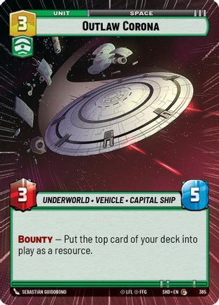 Outlaw Corona (SHD) Common Star Wars Unlimited Fantasy Flight Games Hyperspace Non-Foil