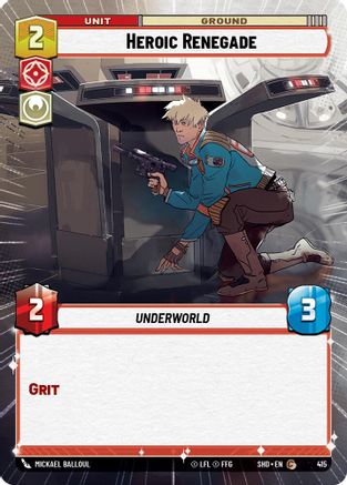 Heroic Renegade (SHD) Common Star Wars Unlimited Fantasy Flight Games Hyperspace Non-Foil