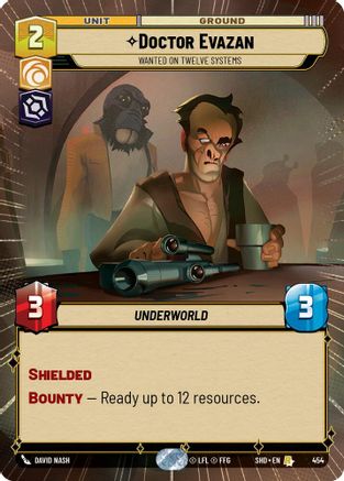 Doctor Evazan - Wanted On Twelve Systems (SHD) Rare Star Wars Unlimited Fantasy Flight Games Hyperspace Non-Foil