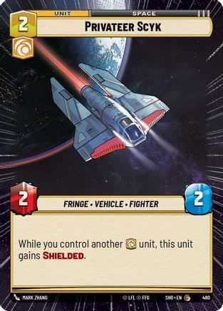 Privateer Scyk (SHD) Common Star Wars Unlimited Fantasy Flight Games Hyperspace Non-Foil