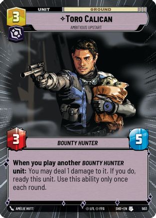 Toro Calican - Ambitious Upstart (SHD) Uncommon Star Wars Unlimited Fantasy Flight Games Hyperspace Non-Foil