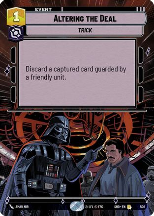 Altering the Deal (SHD) Rare Star Wars Unlimited Fantasy Flight Games Hyperspace Non-Foil