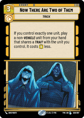 Now There Are Two of Them (TWI) Legendary Star Wars Unlimited Fantasy Flight Games Standard Non-Foil