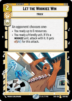 Let the Wookiee Win (SHD) Rare Star Wars Unlimited Fantasy Flight Games Standard Non-Foil