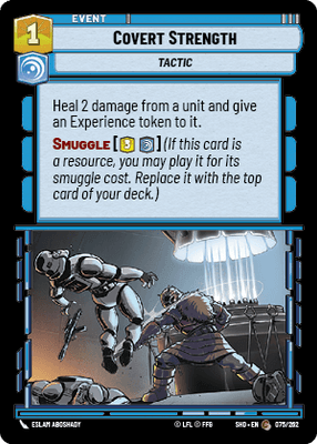 Covert Strength (SHD) Common Star Wars Unlimited Fantasy Flight Games Standard Non-Foil