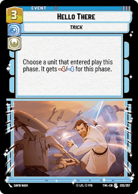 Hello There (TWI) Uncommon Star Wars Unlimited Fantasy Flight Games Standard Non-Foil