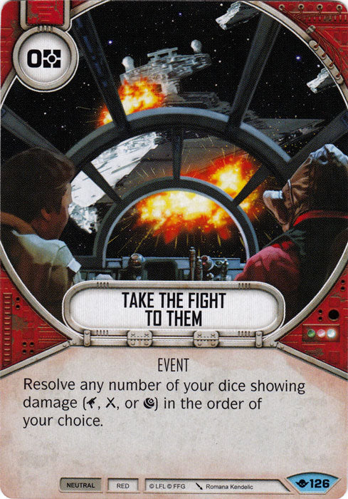 Take the Fight to Them (WOTF) Common Star Wars Destiny Fantasy Flight Games