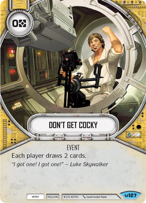 Don't Get Cocky (AWK) Common Star Wars Destiny Fantasy Flight Games