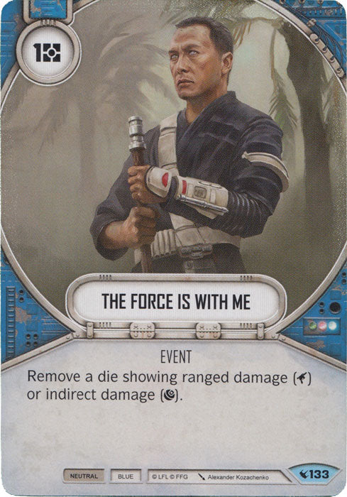 The Force Is With Me (LEG) Common Star Wars Destiny Fantasy Flight Games