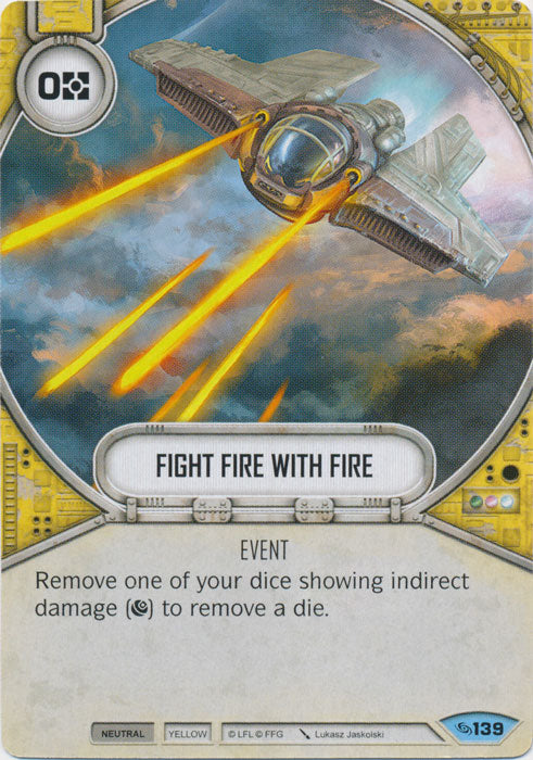 Fight Fire With Fire (ATG) Common Star Wars Destiny Fantasy Flight Games