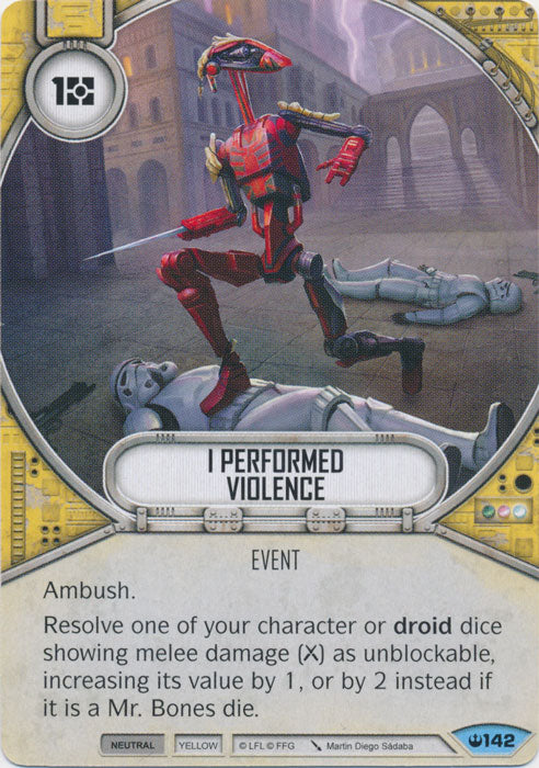 I Performed Violence (SOH) Common Star Wars Destiny Fantasy Flight Games