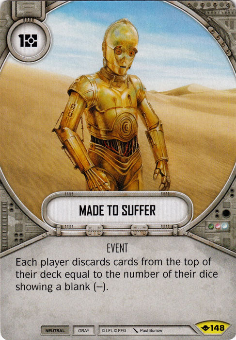 Made to Suffer (WotF) Uncommon Star Wars Destiny Fantasy Flight Games
