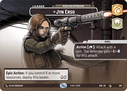 Jyn Erso - Resisting Oppression (SOR) Common Star Wars Unlimited Fantasy Flight Games Showcase Foil