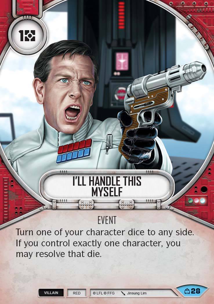 I'll Handle This Myself (CM) Common Star Wars Destiny Fantasy Flight Games