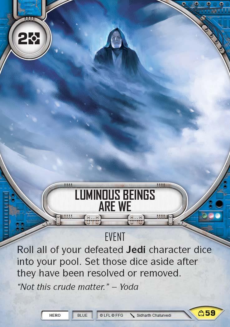 Luminous Beings Are We (CM) Uncommon Star Wars Destiny Fantasy Flight Games
