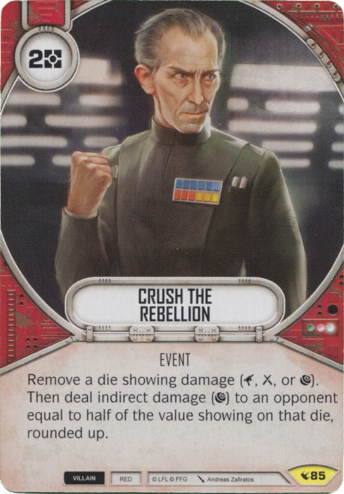 Crush the Rebellion (LEG) Uncommon Star Wars Destiny Fantasy Flight Games