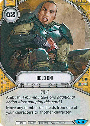 Hold On! (SoR) Common Star Wars Destiny Fantasy Flight Games