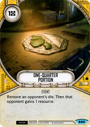 One-Quarter Portion (SoR) Common Star Wars Destiny Fantasy Flight Games