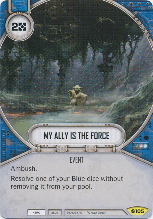 My Ally Is The Force (SoR) Uncommon Star Wars Destiny Fantasy Flight Games