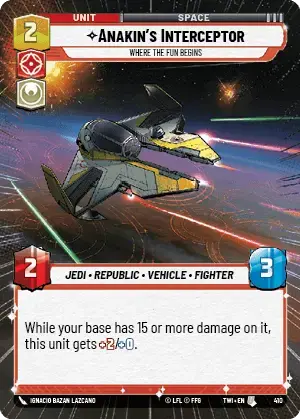 Anakin's Interceptor - Where the Fun Begins (TWI) Uncommon Star Wars Unlimited Fantasy Flight Games Hyperspace Non-Foil 