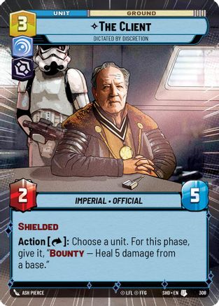 The Client - Dictated By Discretion (SHD) Uncommon Star Wars Unlimited Fantasy Flight Games Hyperspace Non-Foil 