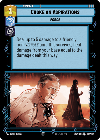 Choke on Aspirations (LAW) Uncommon Fantasy Flight Games Standard Non-Foil