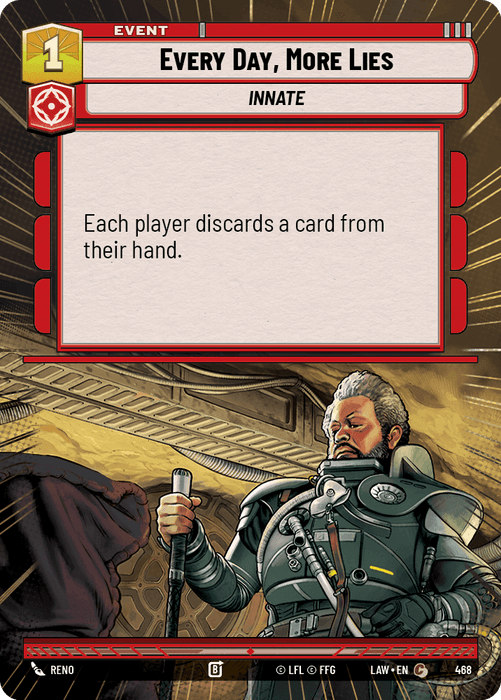 Every Day, More Lies (LAW) Common Fantasy Flight Games Hyperspace Non-Foil