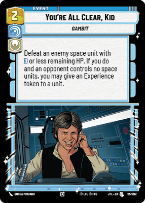 You're All Clear, Kid (JTL) Uncommon Fantasy Flight Games Standard Non-Foil