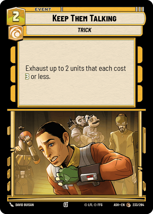 Keep Them Talking (ASH) Common Star Wars Unlimited Fantasy Flight Games Standard Non-Foil