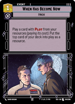 When Has Become Now (SEC) Uncommon Fantasy Flight Games Standard Non-Foil