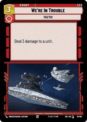 We're In Trouble (IBH) Special Fantasy Flight Games Standard Non-Foil