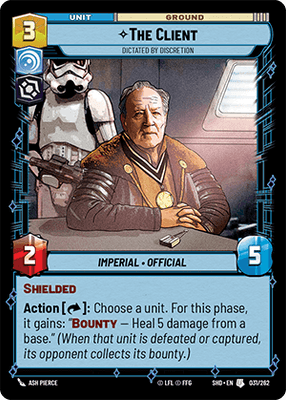 The Client - Dictated By Discretion (SHD) Uncommon Star Wars Unlimited Fantasy Flight Games Standard Non-Foil 