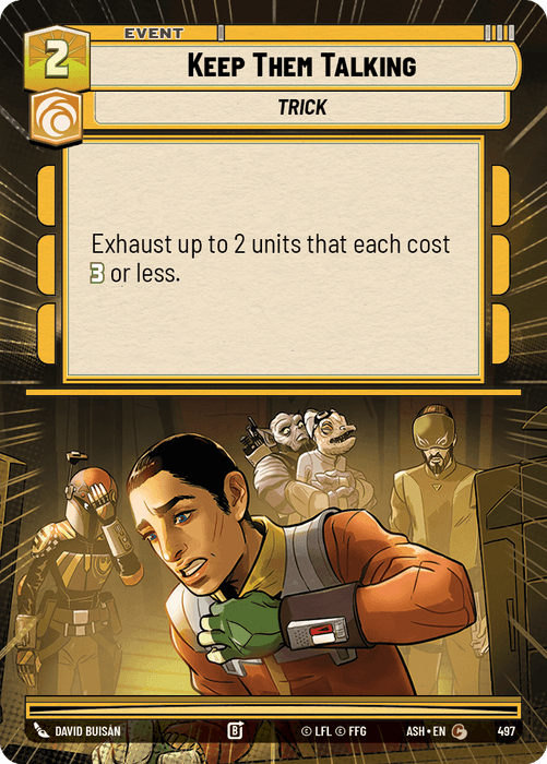 Keep Them Talking (ASH) Common Star Wars Unlimited Fantasy Flight Games Hyperspace Non-Foil
