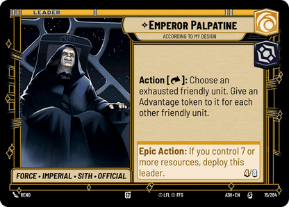 Emperor Palpatine - According to My Design (ASH) Starter Star Wars Unlimited Fantasy Flight Games Standard Non-Foil