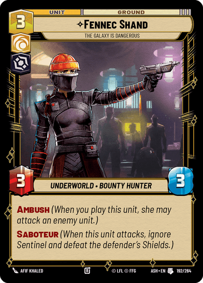 Fennec Shand - The Galaxy Is Dangerous (ASH) Uncommon Star Wars Unlimited Fantasy Flight Games Standard Non-Foil