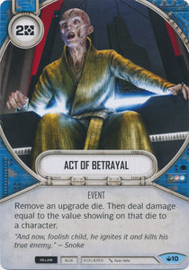 Star Wars Destiny Act of Betrayal (SOH) Common
