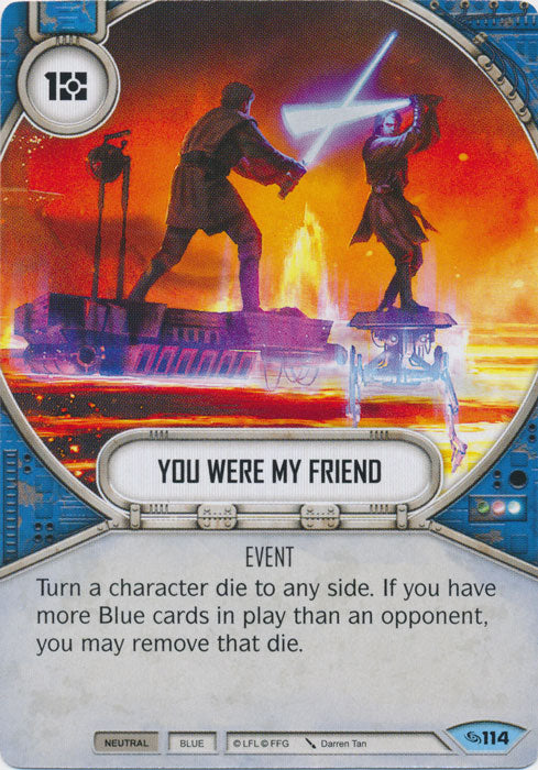 You Were My Friend (ATG) Common Star Wars Destiny Fantasy Flight Games   