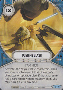 Star Wars Destiny Pushing Slash (SOH) Common
