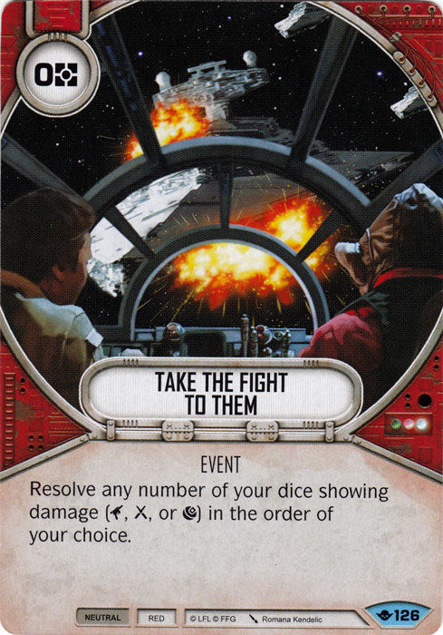 Take the Fight to Them (WOTF) Common Star Wars Destiny Fantasy Flight Games   