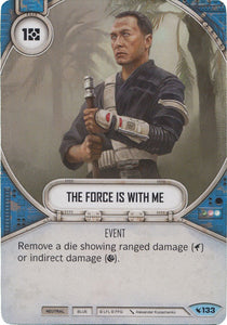 Star Wars Destiny The Force Is With Me (LEG) Common