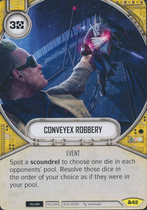Conveyex Robbery (CONV) Uncommon Star Wars Destiny Fantasy Flight Games   