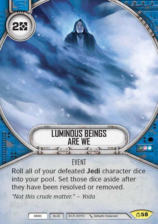 Luminous Beings Are We (CM) Uncommon Star Wars Destiny Fantasy Flight Games   