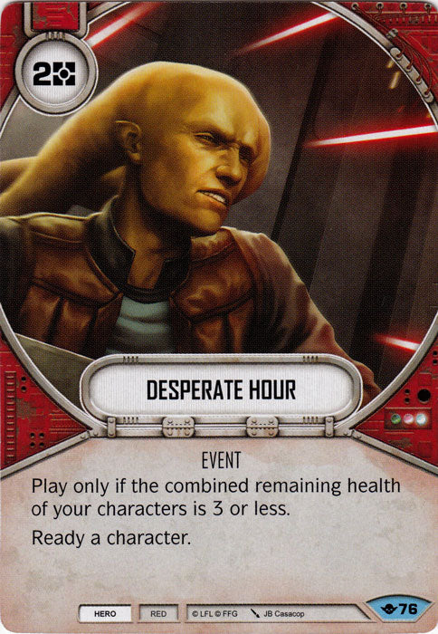 Desperate Hour (WOTF) Common Star Wars Destiny Fantasy Flight Games   