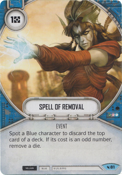 Spell of Removal (LEG) Common Star Wars Destiny Fantasy Flight Games   