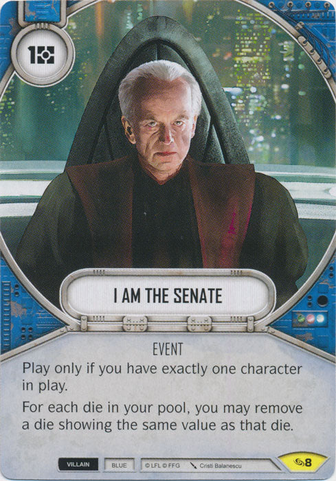 I Am The Senate (ATG) Uncommon Star Wars Destiny Fantasy Flight Games   