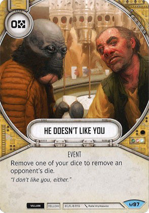 He Doesn't Like You (AWK) Common Star Wars Destiny Fantasy Flight Games   