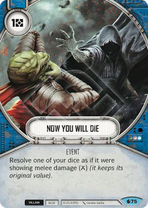 Now You Will Die (SoR) Common Star Wars Destiny Fantasy Flight Games   